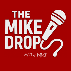 The Mike Drop