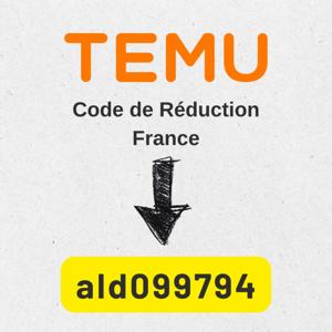 Code de Réduction Temu pour la France [ald099794] – Obtenez 100 € en coupons + 30 % de réduction sur votre première commande