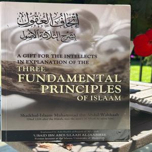 Three Fundamental Principals of Islaam