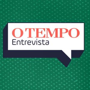 O TEMPO Entrevista