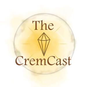 The CremCast