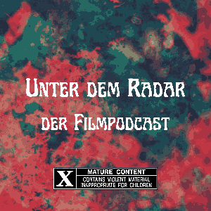 Unter dem Radar - Der Filmpodcast