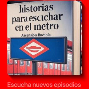 Historias para escuchar en el metro (A. Badiola)