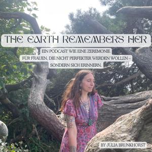 THE EARTH REMEMBERS HER