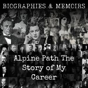 Alpine Path-  The Story of My Career
