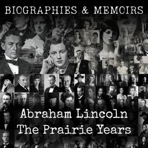Abraham Lincoln-  The Prairie Years