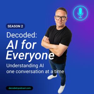 Decoded: AI for Everyone