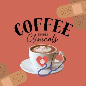 Coffee Before Clinicals