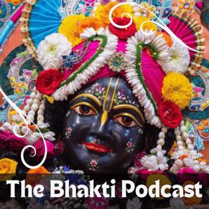 The Bhakti Podcast