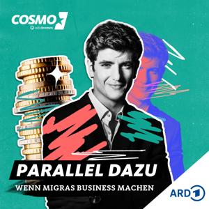 "COSMO Parallel dazu – Wenn Migras Business machen"