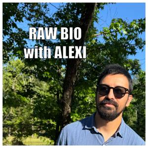 Raw Bio with Alexi