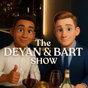 The Deyan & Bart Show