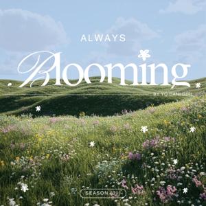 Always Blooming