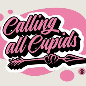 Calling all Cupids
