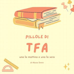 Pillole di TFA