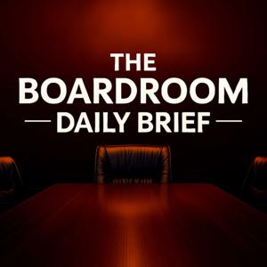 The Boardroom Daily Brief
