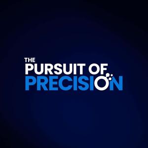 Pursuit of Precision