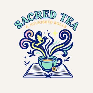 Sacred Tea & Nourished Souls