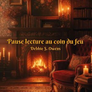 Pause lecture au coin du feu