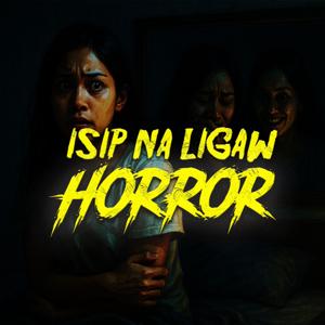 Isip Na Ligaw HORROR