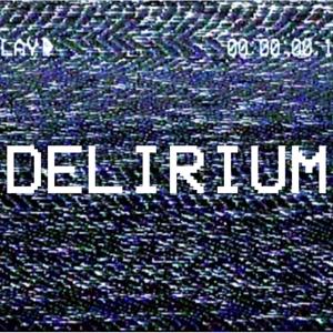 Delirium Podcast
