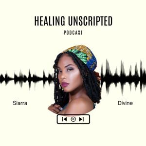 Healing Unscripted
