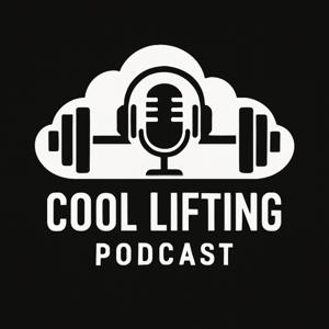 Cool Lifting Podcast