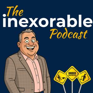 The Inexorable Podcast