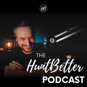 The HuntBetter Podcast