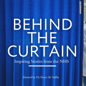 Behind the Curtain: Inspiring Stories from the NHS