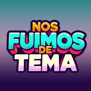 Nos Fuimos De Tema