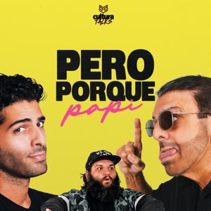 Pero Por Qué Papi?