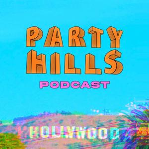 Party Hills Podcast