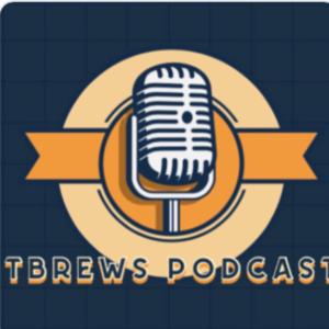 Tbrew's Podcast