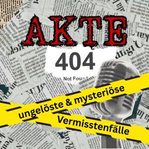 Akte 404 - ungelöste und mysteriöse Vermisstenfälle