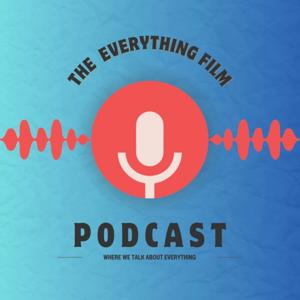 The Everything Film Podcast