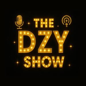 The DZY Show