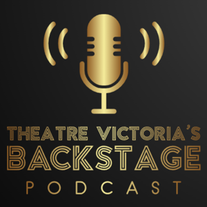 Theatre Victoria Backstage Podcast