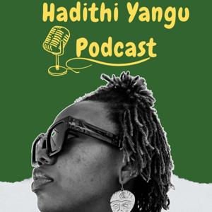 Hadithi Yangu Podcast