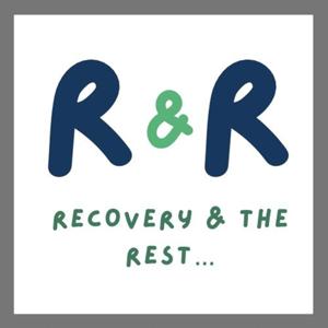 Recovery and The Rest...