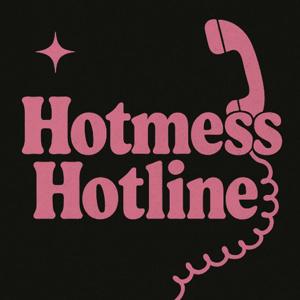 Hotmess Hotline