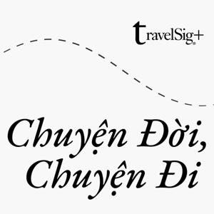 Chuyện Đời, Chuyện Đi