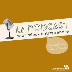 Le podcast pour mieux entreprendre by Cerfrance Côtes d'Armor