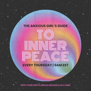 The Anxious Girl's Guide to Inner Peace