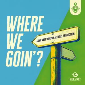 Where We Goin'?