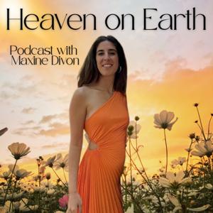 Heaven on Earth with Maxine Divon