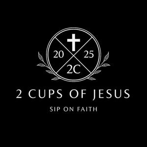 2 Cups of Jesus