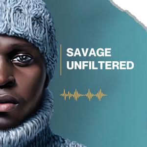 Savage Unfiltered