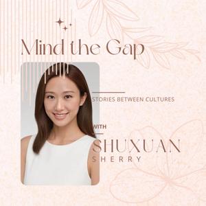 Mind the Gap with Sherry | Culture and Psychology