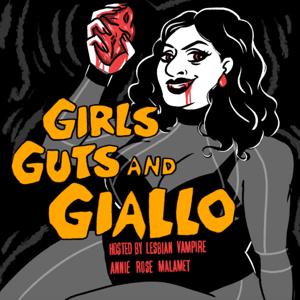 Girls, Guts, and Giallo by Annie Rose Malamet